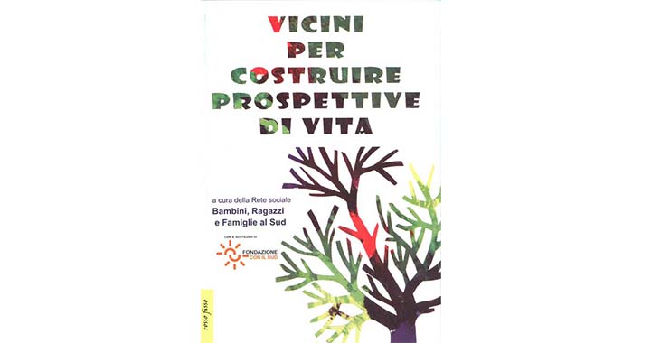 Vicini per costruire prospettive di vita 1