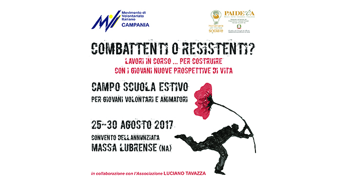 Campo Scuola Estivo 2017 "Combattenti o resistenti? Lavori in corso ... per costruire con i giovani nuove prospettive di vita" 20